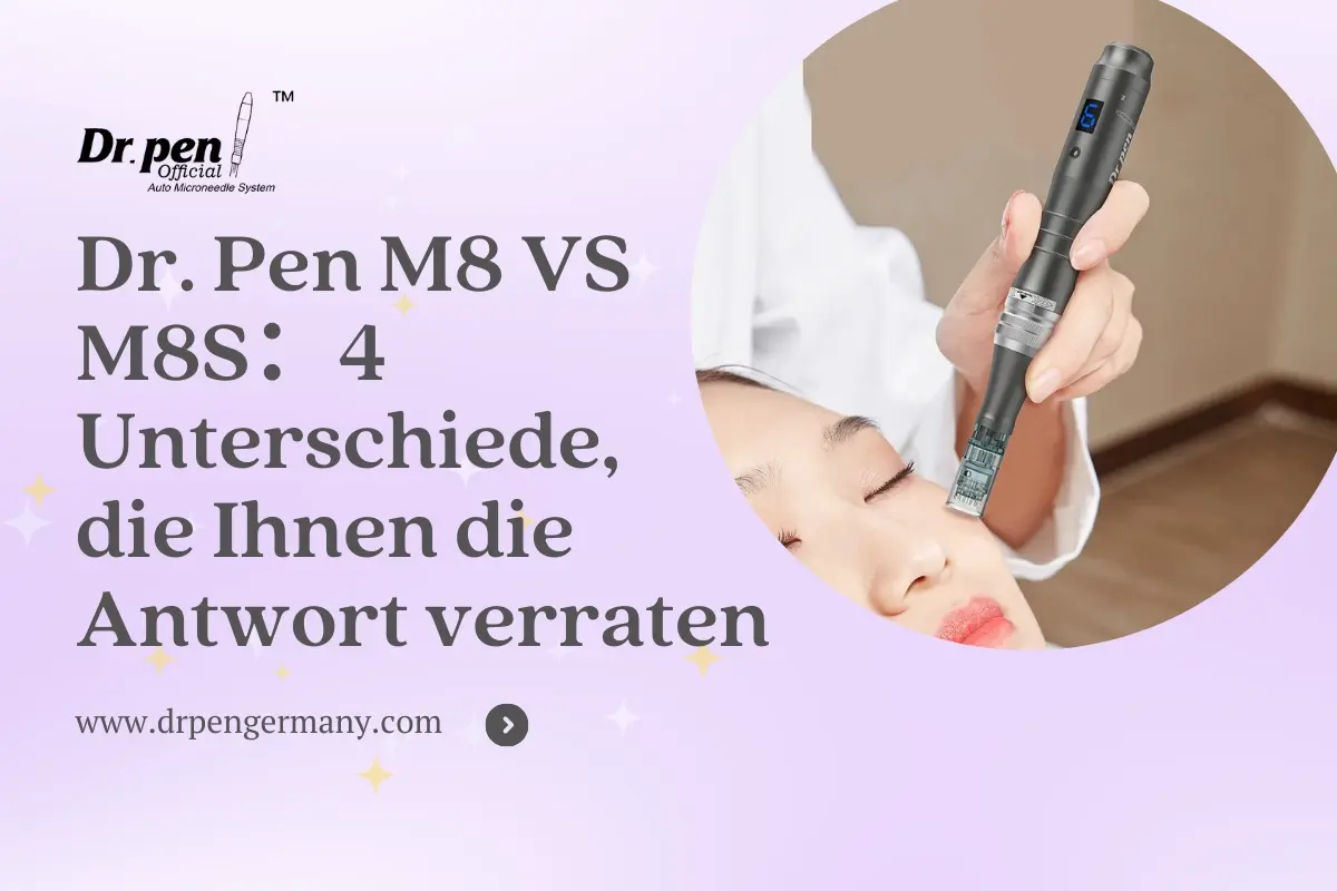 Dr. Pen M8 VS M8S：4 Unterschiede, die Ihnen die Antwort verraten - Dr Pen Original Website, Microneedling Pen
